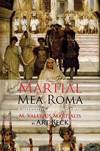 9781848616189: Mea Roma: A Meditative Sampling from M. Valerius Martialis