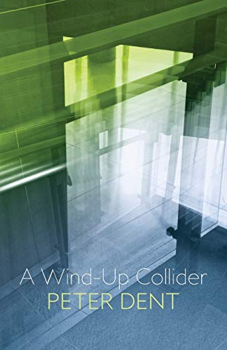 Beispielbild fr A Wind-Up Collider zum Verkauf von Buchpark