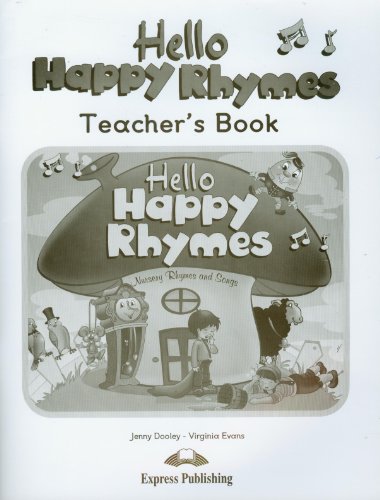 Hello Happy Rhymes Teacher's Book (international) (9781848627888) by Virginia Evans