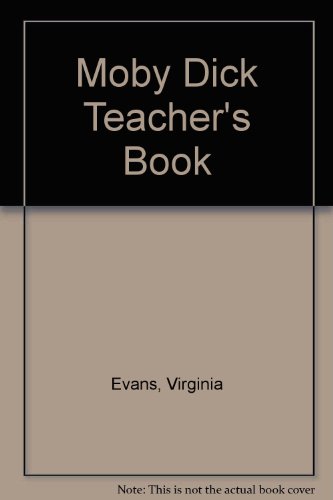 Moby Dick Teacher's Book (9781848629516) by Melville, Herman, Dooley, Jenny (adapt.), Evans, Virginie (adapt.)