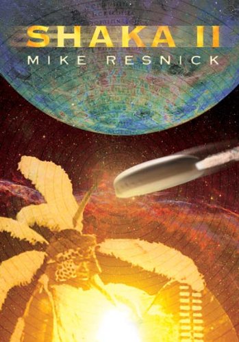 Shaka II [signed jhc] (9781848630604) by Mike Resnick