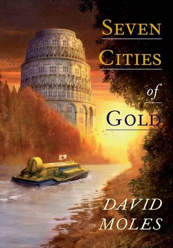 Seven Cities Of Gold [hc] (9781848630833) by David Moles