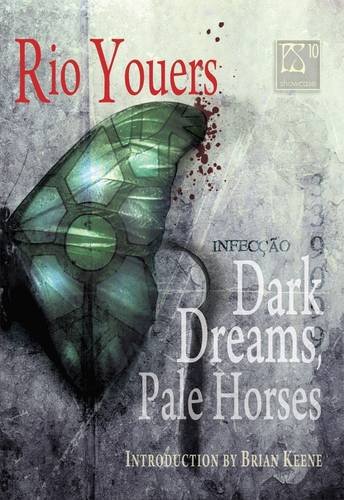 PS Showcase #10: Dark Dreams, Pale Horses [hc] (9781848632042) by Rio Youers