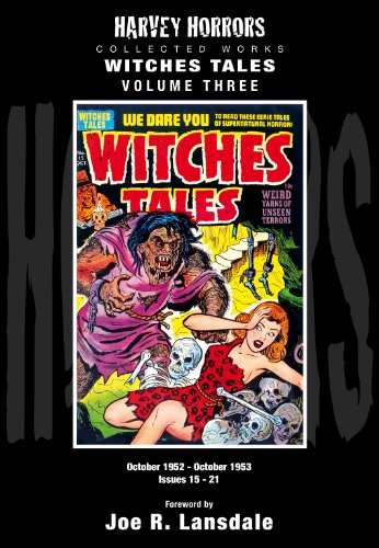 Harvey Horrors Collected Works: Witches Tales, Volume Two, March 1952 - September 1953, Issues 8-14
