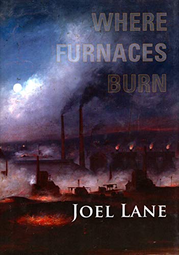 WHERE FURNACES BURN