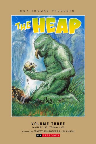 Stock image for THE HEAP: # 3: Roy Thomas Presents: for sale by HPB-Ruby