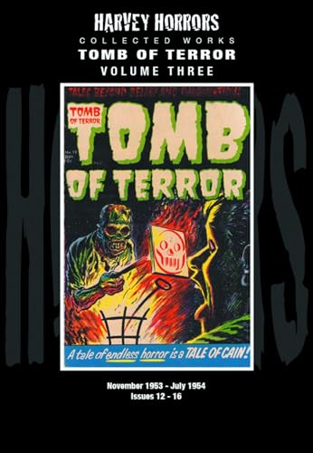 Stock image for Tomb of Terror: Collected Works Volume Three - November 1953-July 1954, Issues 12-16 for sale by Powell's Bookstores Chicago, ABAA