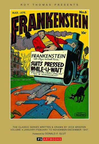 Roy Thomas Presents: Frankenstein, Volume Four, January/February To November/December 1947