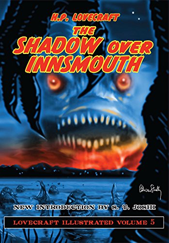 Beispielbild fr The Shadow Over Innsmouth (Lovecraft Illustrated, Volume 5) zum Verkauf von The Book Bin