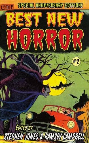 Stock image for 25th Anniversay Edition BEST NEW HORROR #2 [Trade Paperback] Edited by Stephen Jones & Ramsey Campbell for sale by Books Unplugged