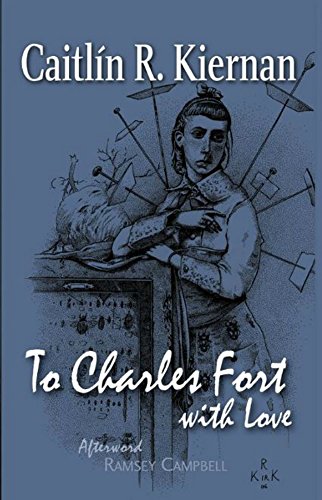 9781848638525: To Charles Fort, With Love [Trade Paperback]