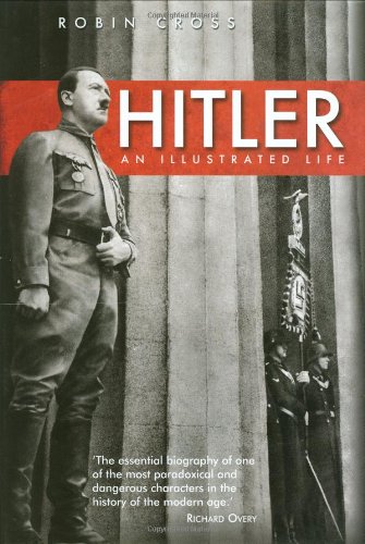 Stock image for Hitler: An Illustrated Life for sale by Wonder Book