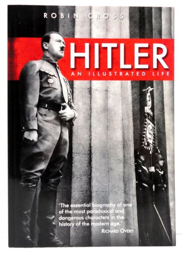 Beispielbild fr Hitler: An Illustrated Life zum Verkauf von Wonder Book