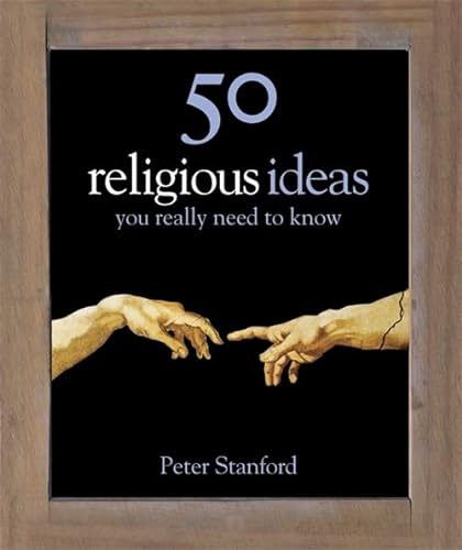 9781848660595: 50 Religious Ideas You Really Need to Know (50 Ideas You Really Need to Know series)