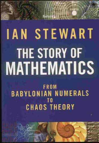 9781848660687: The Story Of Mathematics: From Babylonian Numerals To Chaos Theory