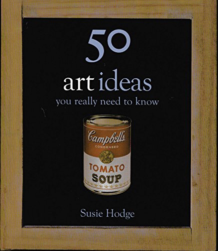 Imagen de archivo de 50 Art Ideas You Really Need to Know a la venta por ThriftBooks-Dallas