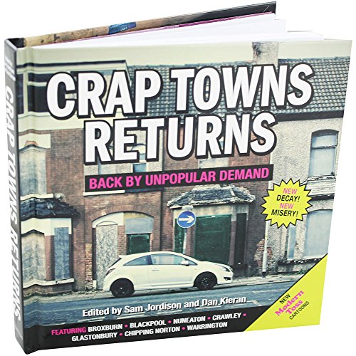 Stock image for Crap Towns Returns: Back by Unpopular Demand for sale by AwesomeBooks