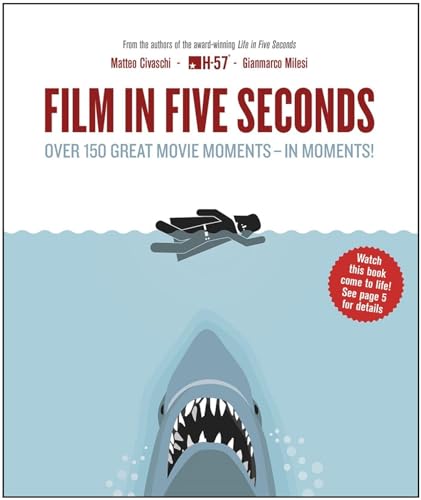 Beispielbild fr Film in Five Seconds : Over 150 Great Movie Moments - in Moments! zum Verkauf von Better World Books Ltd