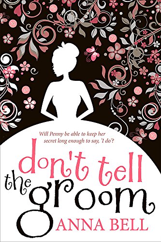 9781848663619: Don't Tell the Groom: a perfect feel-good romantic comedy!