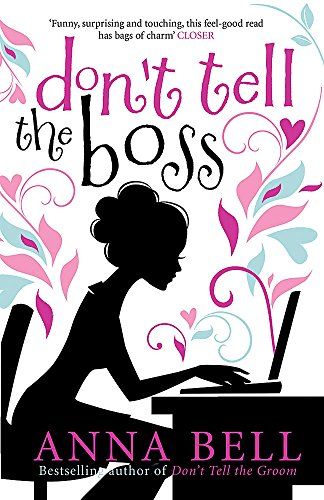 9781848663664: Don't Tell the Boss: a laugh-out-loud romp! (Don't Tell the Groom)