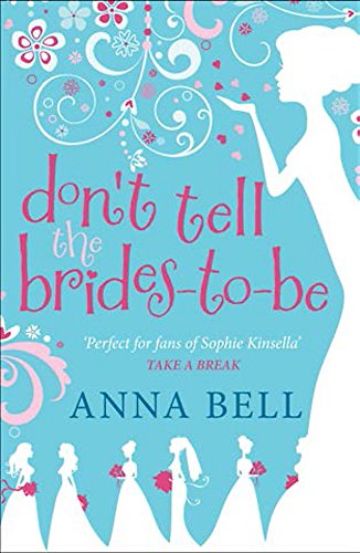 9781848663688: Don't Tell the Brides-to-Be: a fabulously fun wedding comedy!