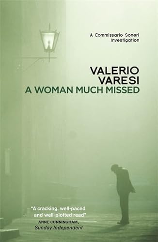 9781848666887: A Woman Much Missed: A Commissario Soneri Investigation