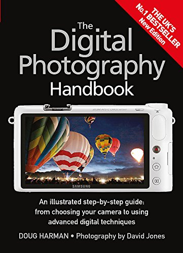 Stock image for The Digital Photography Handbook: An Illustrated Step-by-Step Guide [Paperback] [Oct 02, 2014] Doug Harman, David Jones for sale by SecondSale