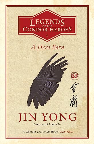 Beispielbild fr A Hero Born : Legends of the Condor Heroes Vol. I zum Verkauf von Better World Books