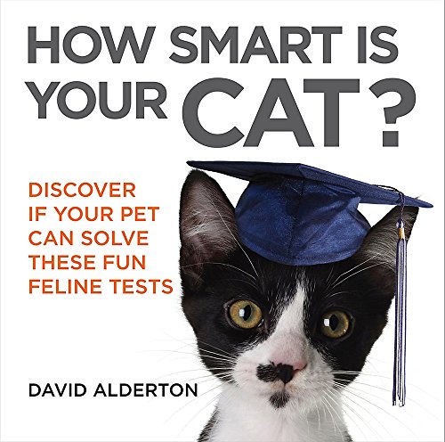 Beispielbild fr How Smart Is Your Cat?: Discover If Your Pet Can Solve These Fun Feline Tests (How Smart Is Your Pet?) zum Verkauf von WorldofBooks