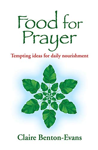 Imagen de archivo de Food for Prayer: Tempting Ideas for Daily Nourishment a la venta por WorldofBooks