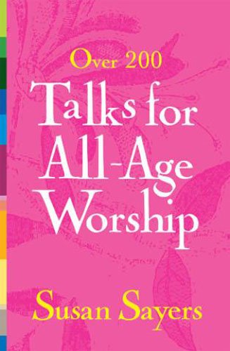 Beispielbild fr Over 200 Talks for All-Age Worship zum Verkauf von WorldofBooks