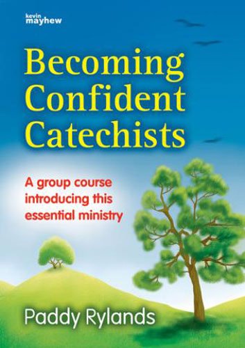 Stock image for Becoming Confident Catechists for sale by WorldofBooks