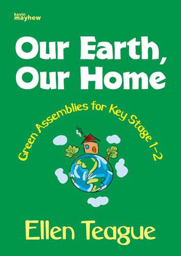 Beispielbild fr Our Earth, Our Home: Environment Assemblies for Key Stages 1-2 zum Verkauf von WorldofBooks