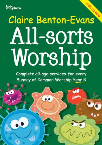 Imagen de archivo de Claire Benton-Evans-All-sorts Worship - Year B-Christian Books a la venta por WorldofBooks