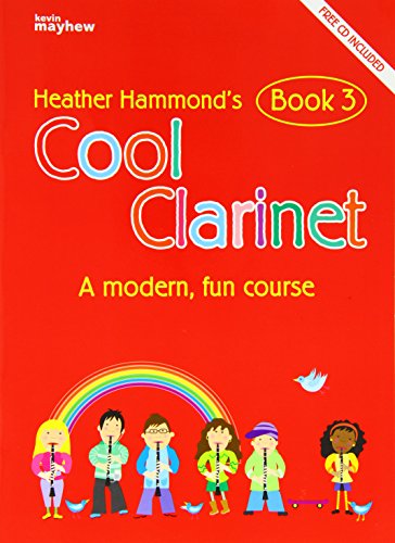 Imagen de archivo de Cool Clarinet - Book 3: A Modern, Fun Course Grade 3-4 a la venta por WorldofBooks