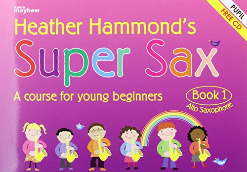 Imagen de archivo de Super Sax Book 1 - Student Book. A course for young beginners a la venta por WorldofBooks