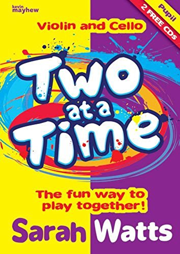 Stock image for Two at a Time Violin and Cello - Students Book: The Fun Way to Play Together! for sale by WorldofBooks