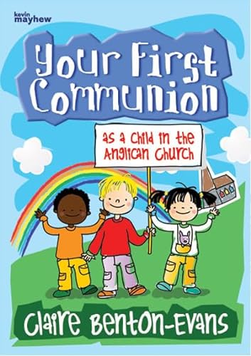 Stock image for Claire Benton-Evans-Your First Communion as a Child-Christian Books for sale by WorldofBooks