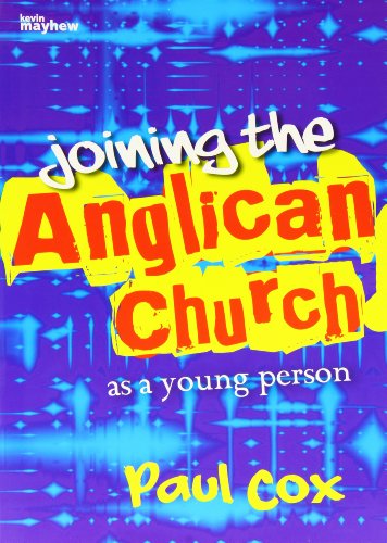 Beispielbild fr Joining the Anglican Church: As a young person zum Verkauf von WorldofBooks