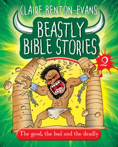 Imagen de archivo de Beastly Bible Stories - Book 2: The Good, the Bad and the Deadly a la venta por WorldofBooks
