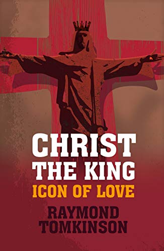 Beispielbild fr Christ The King - Icon Of Love zum Verkauf von WorldofBooks
