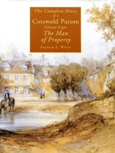 9781848680074: Complete Diary of a Cotswold Parson - Volume 8 The Man of Property