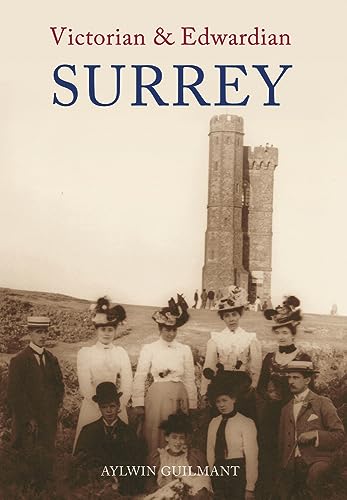 Beispielbild fr Victorian & Edwardian Surrey zum Verkauf von WorldofBooks