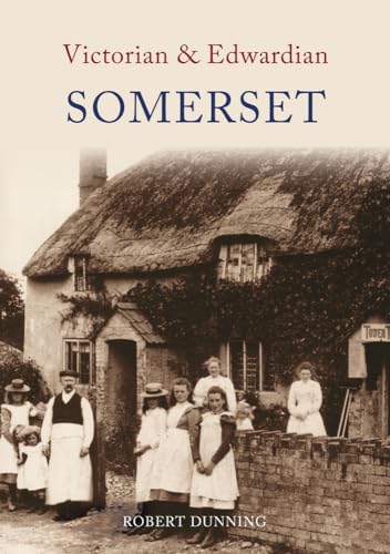 Stock image for Victorian & Edwardian Somerset for sale by WorldofBooks