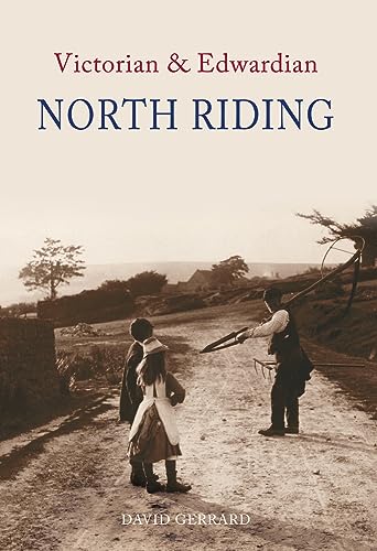 9781848680319: Victorian and Edwardian North Riding