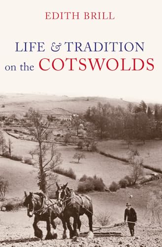 Imagen de archivo de Life and Traditions on the Cotswolds a la venta por Goldstone Books