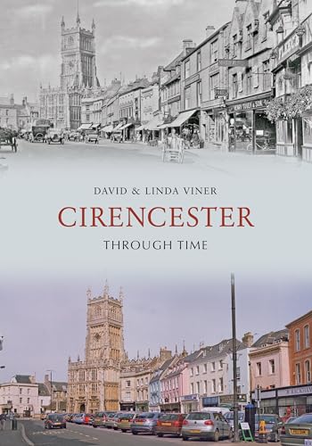 Stock image for Cirencester Through Time for sale by Reuseabook