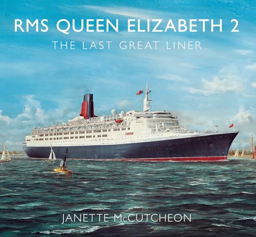 9781848680555: RMS Queen Elizabeth 2: The Last Great Liner