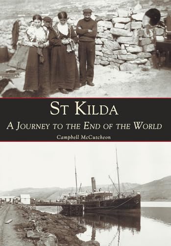 Beispielbild fr St Kilda : A Journey to the End of the World zum Verkauf von Better World Books