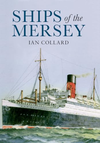 Beispielbild fr Ships of the Mersey: A Photographic History zum Verkauf von Books From California